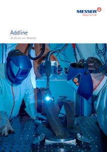 https://www.messer.bg/documents/20136/57734281/Addline+-+3D-Druck+von+Metallen.pdf/bb66d23c-50ae-fb84-4aff-eb8713da09dd?version=1.1&t=1636627918290&documentThumbnail=1